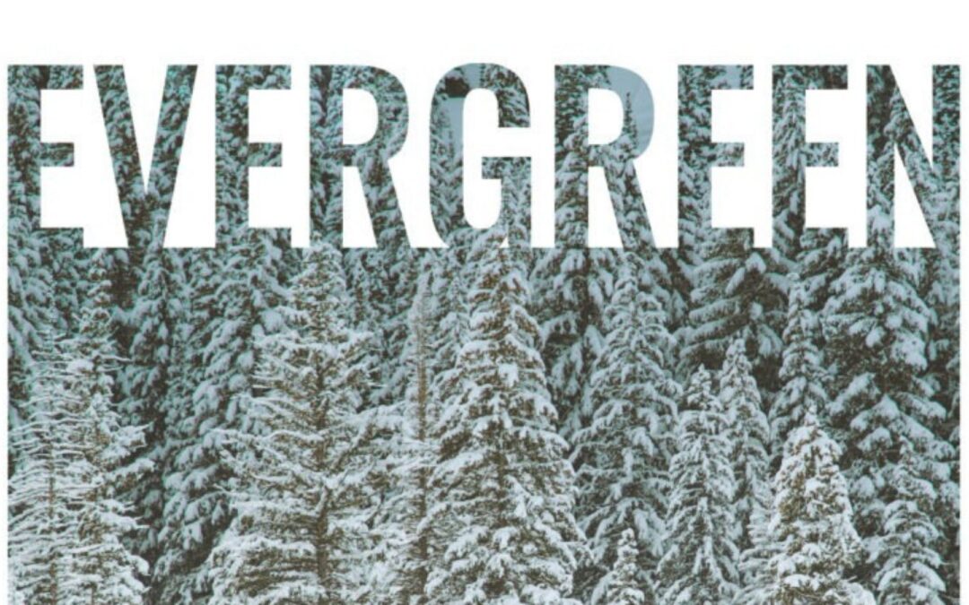 Evergreen Magazine | Winter ’22
